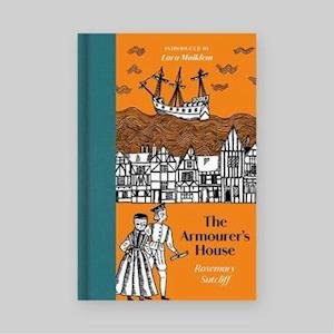 Cover for Rosemary Sutcliff · The Armourer's House (Inbunden Bok) (2022)