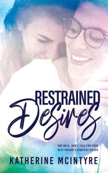 Cover for Katherine McIntyre · Restrained Desires (Paperback Book) (2022)