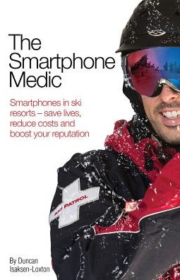 Cover for Duncan Isaksen-loxton · The Smartphone Medic (Paperback Book) (2014)