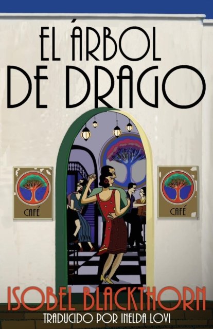 Cover for Isobel Blackthorn · El Arbol de Drago (Paperback Bog) (2017)