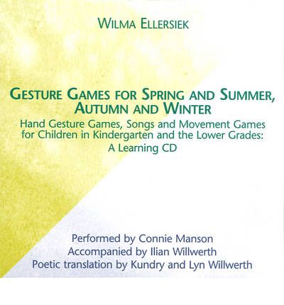 Cover for Wilma Ellersiek · Gesture Games for Spring and Summer, Autumn and Winter: A Learning CD (Audiobook (CD)) (2005)