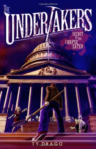 Cover for Ty Drago · The Undertakers: Secret of the Corpse Eater (Paperback Bog) (2014)