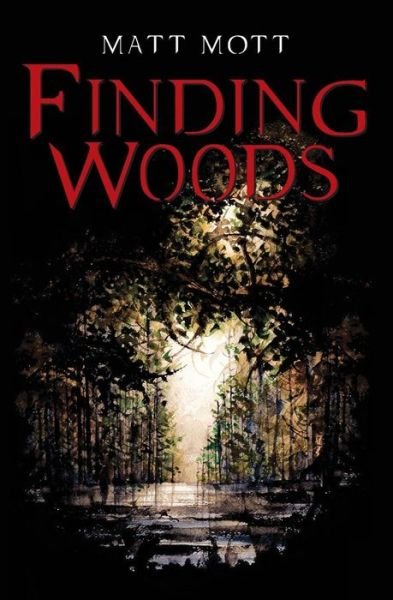 Cover for Matt Mott · Finding Woods (Paperback Book) (2014)