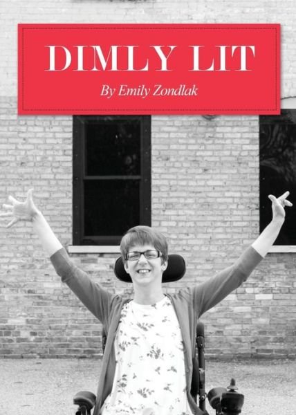 Cover for Emily Zondlak · Dimly Lit (Paperback Book) (2018)