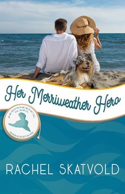 Cover for Rachel Skatvold · Her Merriweather Hero (Paperback Book) (2020)