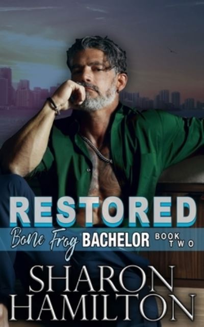 Restored - Sharon Hamilton - Books - Frog Haven Press - 9781955084116 - August 14, 2021