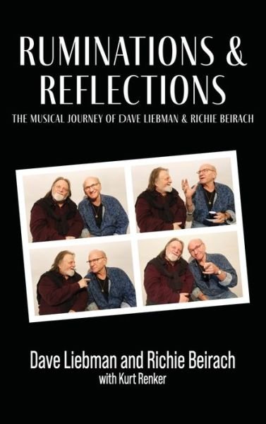 Ruminations & Reflections - the Musical Journey of Dave Liebman and Richie Beirach - Dave Liebman - Bøger - Constructing Modern Knowledge Press - 9781955604116 - 6. september 2022