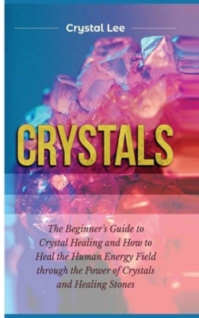 Cover for Crystal Lee · Crystals (Hardcover Book) (2021)