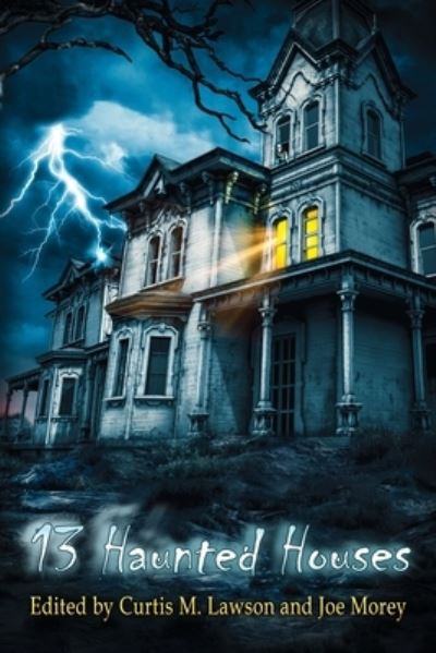 Cover for Curtis M. Lawson · 13 Haunted Houses (Book) (2022)