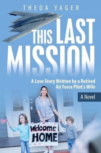 Cover for Theda Yager · This Last Mission (Paperback Bog) (2019)