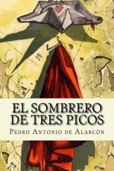 Cover for Pedro Antonio De Alarcon · El sombrero de tres picos (Pocketbok) [Spanish edition] (2017)