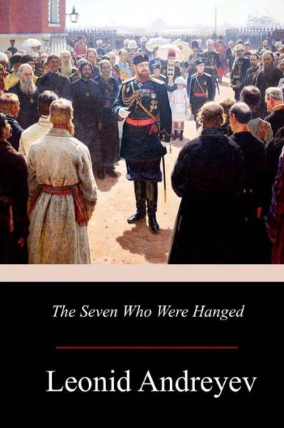 Cover for Leonid Andreyev · The Seven Who Were Hanged (Taschenbuch) (2017)