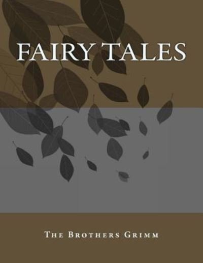 Cover for The Brothers Grimm · Fairy Tales (Paperback Book) (2017)