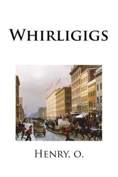 Cover for O Henry · Whirligigs (Paperback Book) (2018)