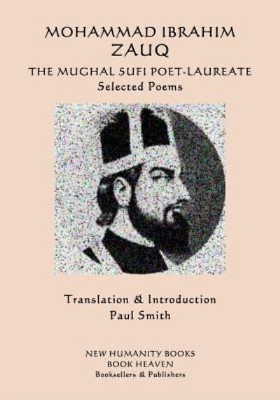 Cover for Mohammad Ibrahim Zauq · Mohammad Ibrahim Zauq - The Mughal Sufi Poet-Laureate (Paperback Book) (2018)