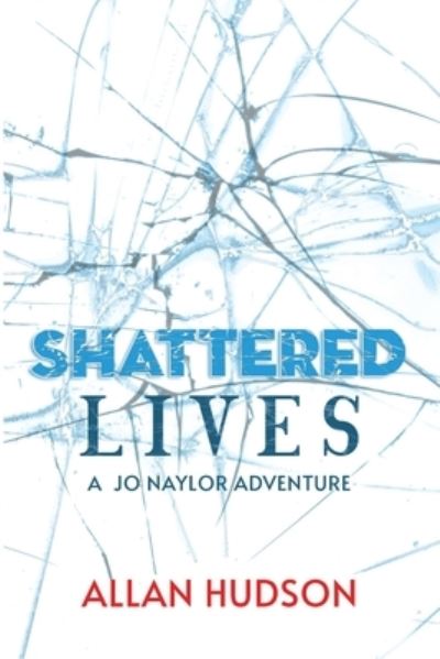 Cover for Allan Hudson · Shattered Lives (Paperback Book) (2021)