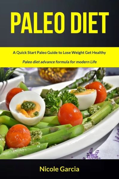 Cover for Nicole Garcia · Paleo Diet (Paperback Book) (2013)