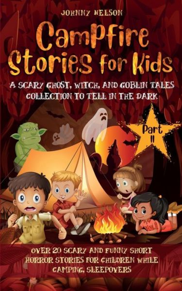 Cover for Johnny Nelson · Campfire Stories for Kids Part II (Paperback Book) (2020)