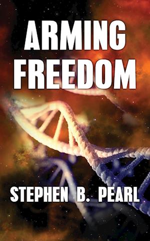 Cover for Stephen B Pearl · Arming Freedom - The Freedom Saga (Paperback Book) (2024)