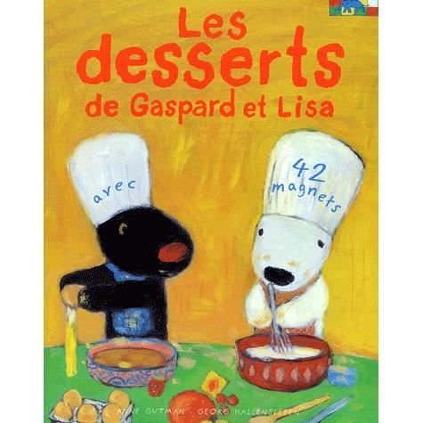 Cover for Anne Gutman · Les Desserts de Gaspard Et Lisa (Paperback Book) (2004)