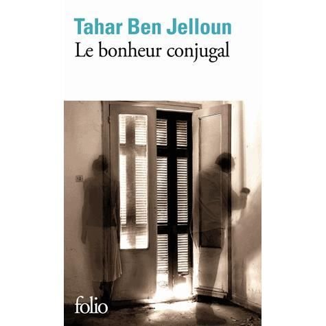 Cover for Tahar Ben Jelloun · Le bonheur conjugal (Paperback Book) (2014)