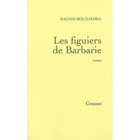 Cover for Rachid Boudjedra · Les figuiers de Barbarie (MERCH) (2021)