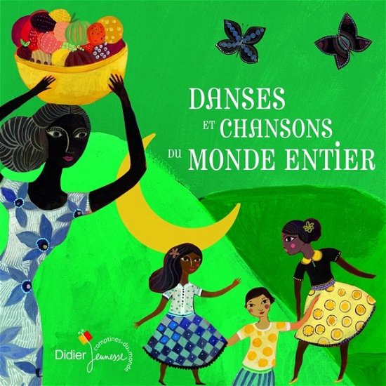 Cover for Danses Et Chancons Du Monde Entier (CD) (2017)