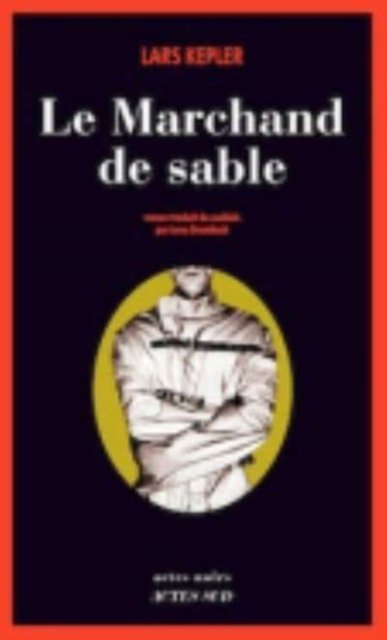 Cover for Lars Kepler · Le marchand de sable (Paperback Book) (2014)