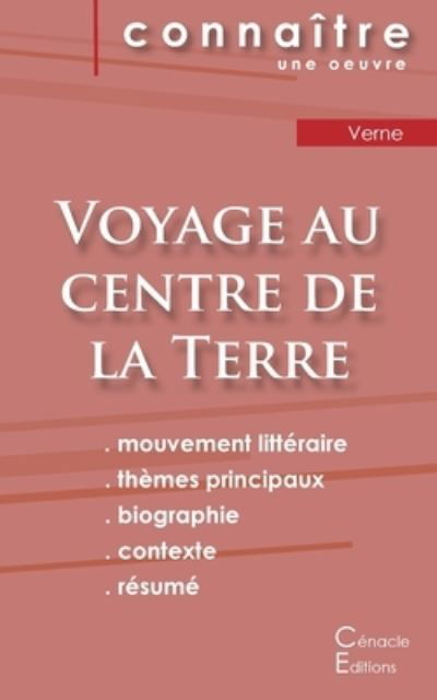 Fiche de lecture Voyage au centre de la Terre de Jules Verne (Analyse litteraire de reference et resume complet) - Jules Verne - Boeken - Les Éditions du Cénacle - 9782759302116 - 3 november 2022