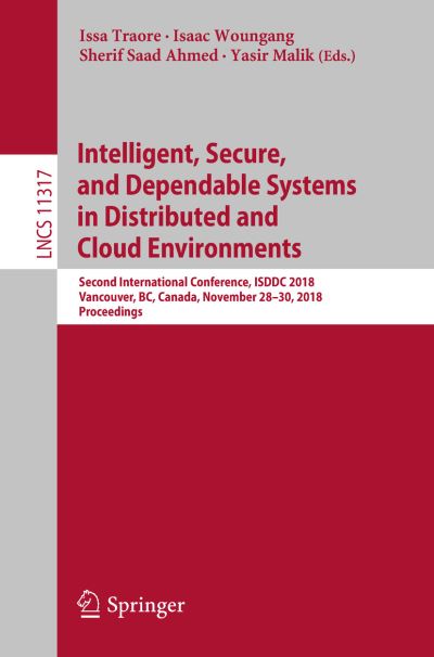 Cover for Intelligent Secure and Dependable Systems in Distributed and Cloud Environment (Book) [1st ed. 2018 edition] (2018)