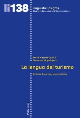 Cover for La Lengua Del Turismo: Gaeneros Discursivos y Terminologaia (Paperback Book) (2011)