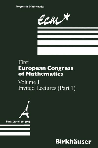 Cover for Anthony Joseph · First European Congress of Mathematics: Volume I Invited Lectures Part 1 - Progress in Mathematics (Paperback Bog) [Softcover reprint of the original 1st ed. 1994 edition] (2011)