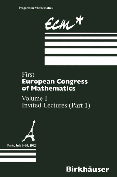 Cover for Anthony Joseph · First European Congress of Mathematics: Volume I Invited Lectures Part 1 - Progress in Mathematics (Taschenbuch) [Softcover reprint of the original 1st ed. 1994 edition] (2011)