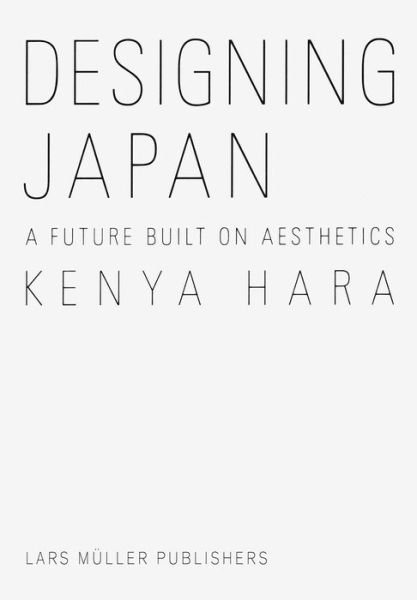 Cover for Kenya Hara · Designing Japan (Gebundenes Buch) (2019)