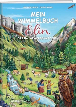 Cover for Celine Geser · Mein Wimmelbuch Elin das Baumzwergenmädchen (Book) (2023)