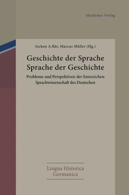 Cover for Jochen A. Bär · Geschichte der Sprache - Sprache der Geschichte (Bok) (2012)