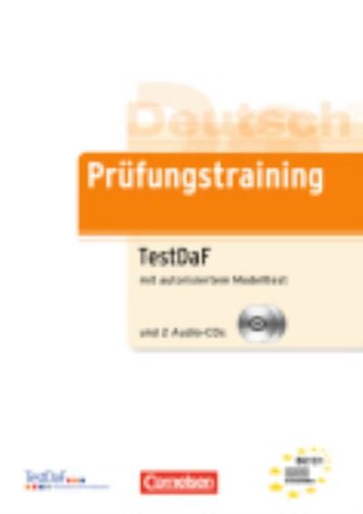 Cover for Elisabeth Lazarou Carola Heine · Prufungstraining DaF: TestDaF - Ubungsbuch mit autorisiertem Modelltest und (Buch) (2009)