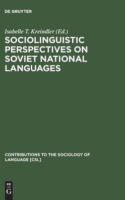 Cover for Isabelle T Kreindler · Sociolinguistic Perspectives on Soviet (Book) (1985)