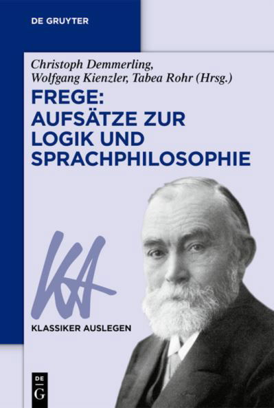 Cover for Christoph Demmerling · Frege, Aufsätze Zur Logik und Sprachphilosophie (Book) (2023)