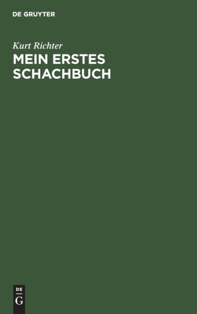 Cover for Kurt Richter · Mein Erstes Schachbuch (Inbunden Bok) (1970)