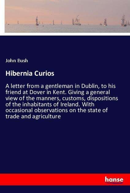 Cover for Bush · Hibernia Curios (Bog)