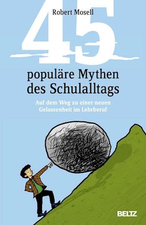 Cover for Mosell · 45 populäre Mythen des Schulallt (Book)