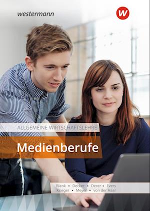 Allgemeine Wirtschaftslehre Medienberufe. Schülerband - Sylvia Derer - Books - Bildungsverlag Eins GmbH - 9783427325116 - May 1, 2022