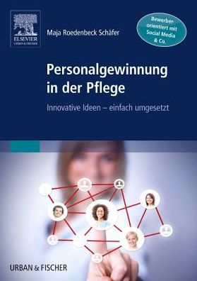 Cover for Maja Roedenbeck · Personalgewinnung in der Pflege (Paperback Book) (2014)