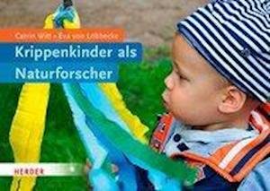 Cover for Witt · Krippenkinder als Naturforscher (Bok)
