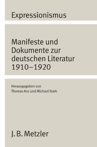 Cover for Thomas Anz · Expressionismus: Manifeste und Dokumente zur deutschen Literatur 1910 - 1920 (Hardcover Book) (1990)