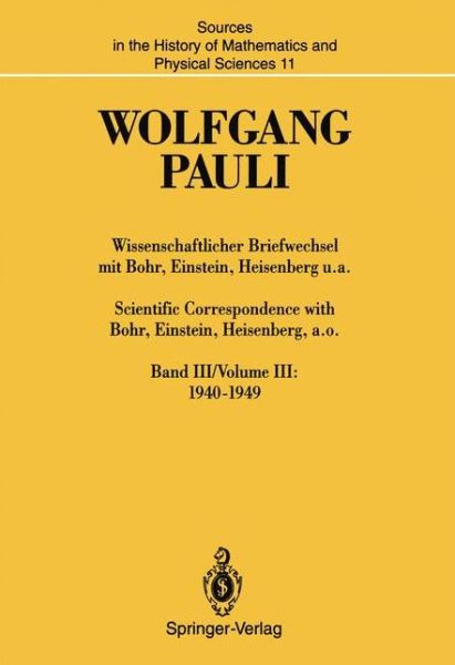 Cover for Pauli, Wolfgang (California Institute of Technology) · Wolfgang Pauli : Scientific Correspondence with (Hardcover bog) [1993 edition] (1993)