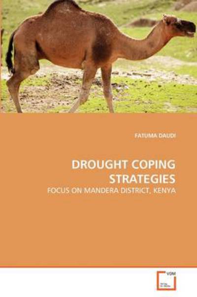 Cover for Fatuma Daudi · Drought Coping Strategies: Focus on Mandera District, Kenya (Paperback Bog) (2011)