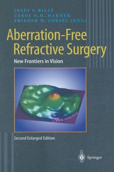 Cover for Josef F Bille · Aberration-Free Refractive Surgery: New Frontiers in Vision (Paperback Book) [2nd ed. 2004. Softcover reprint of the original 2n edition] (2012)