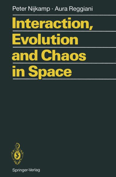 Cover for Peter Nijkamp · Interaction, Evolution and Chaos in Space (Paperback Book) [Softcover reprint of the original 1st ed. 1992 edition] (2012)